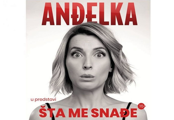 Најава: АНЂЕЛКА у представи ШТА МЕ СНАЂЕ
