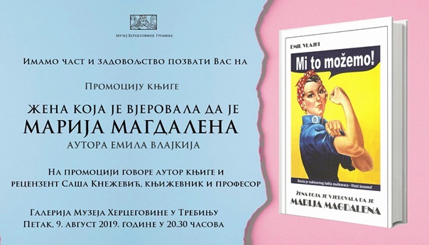Muzej Hercegovine: Promocija knjige „Žena koja je vjerovala da je Marija Magdalena“ Emila Vlajkija