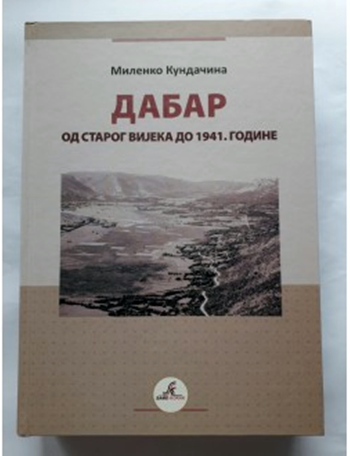 Milenko-Kundacina-DABAR-od-starog-vijeka-do-1941-g_slika_L_168027277.jpg (228 KB)