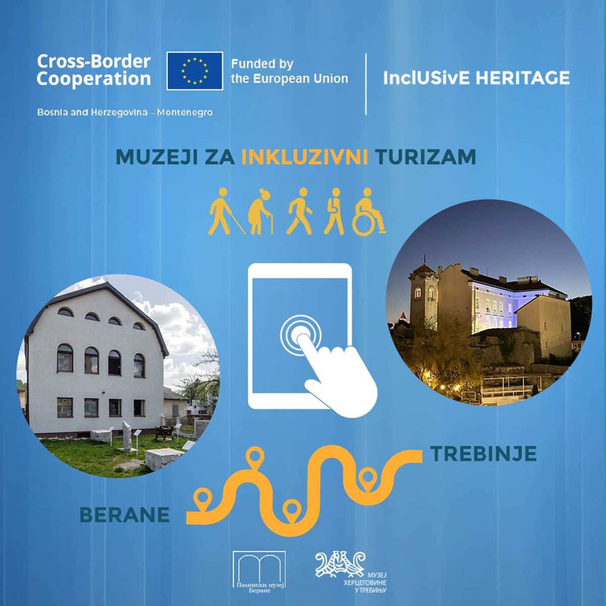 Инклузивни туризам и културна рута Беране–Требиње: Нова енергија за локални развој